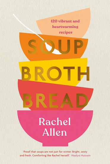 Soup Broth Bread - RACHEL ALLEN