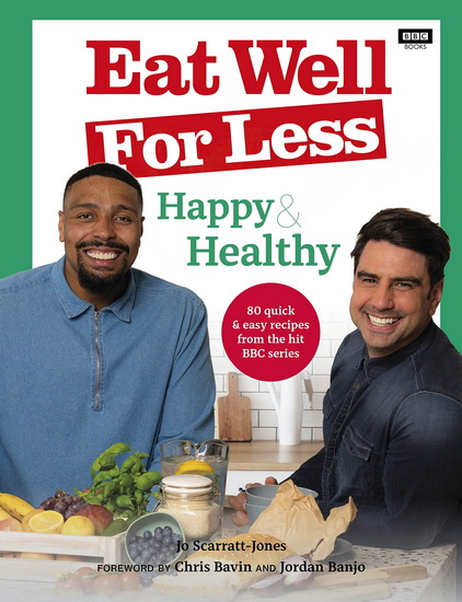 Eat Well for Less: Happy & Healthy - JO SCARRATT-JONES