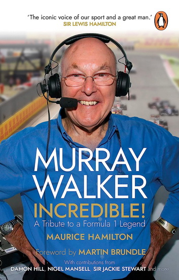Murray Walker: Incredible! - MAURICE HAMILTON