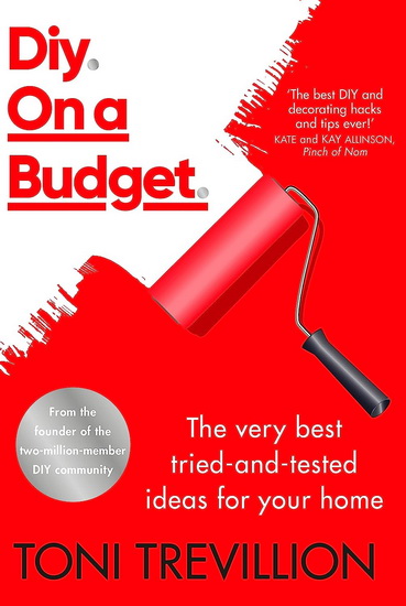 Diy. On a Budget. - TONI TREVILLION