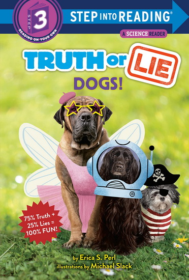 Truth or Lie: Dogs! - ERICA S PERL - MICHAEL SLACK