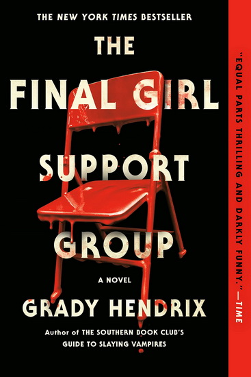 The Final Girl Support Group - GRADY HENDRIX