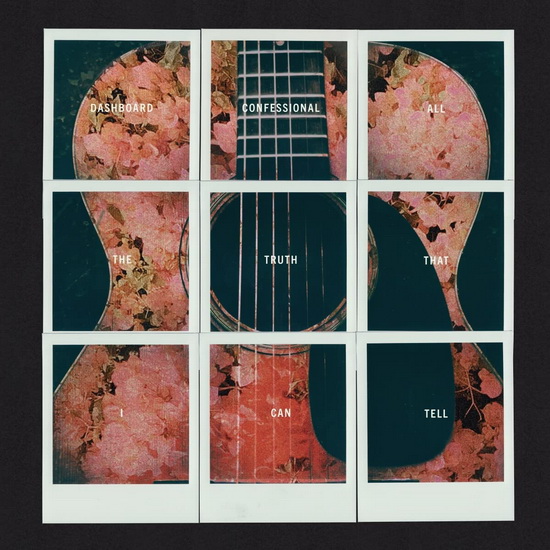 All The Truth That I Can Tell - DASHBOARD CONFESSIONAL