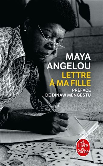 Lettre à ma fille - MAYA ANGELOU