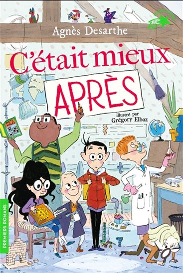 C&#39;était mieux après - AGNÈS DESARTHE - GRÉGORY ELBAZ