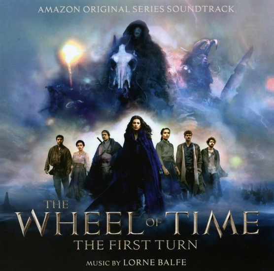 The Wheel Of Time: The First Turn (Amazon Original Series Soundtrack) - LORNE BALFE