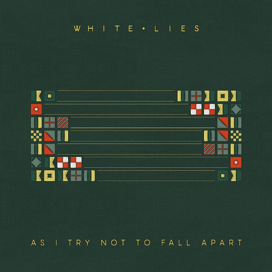 As I Try Not To Fall Apart - WHITE LIES