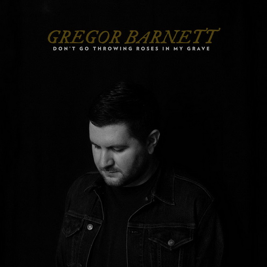 Don't Go Throwing Roses In My Grave (Menzingers) (Vinyle) - GREGOR BARNETT