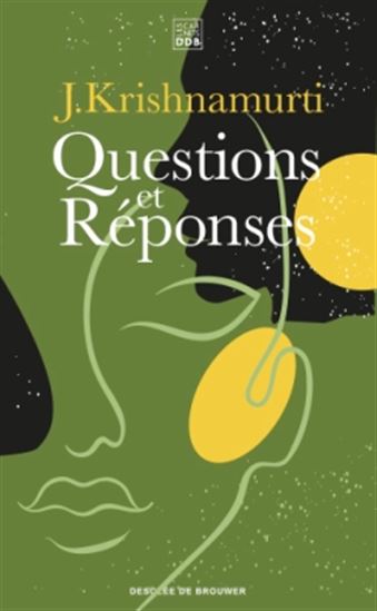 Questions et réponses - JIDDU KRISHNAMURTI
