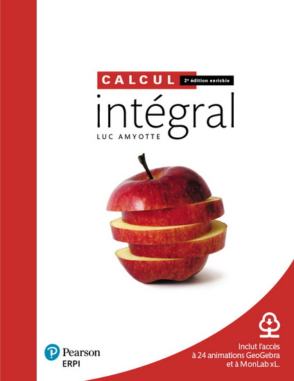Calcul intégral : édition en ligne + MonLab xL (6 mois) 2e éd. enrichie - LUC AMYOTTE