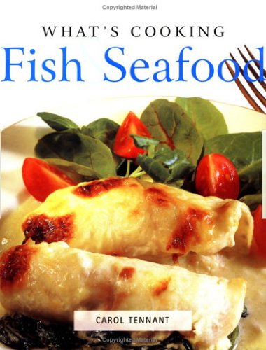 Creative cooking fish & seafood - CAROL TENNANT