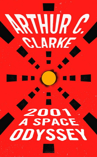 2001 a space odyssey - CLARKE ARTHUR C