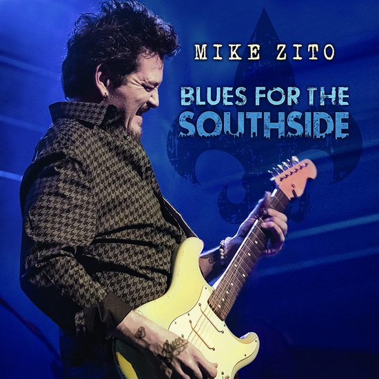 Blues For The Southside(2Cd) - MIKE ZITO