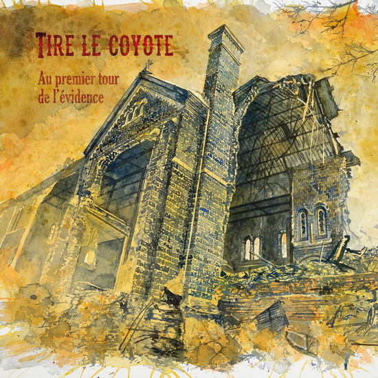 Au premier tour de l'évidence - TIRE LE COYOTE