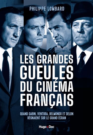 Les Grandes gueules du cinéma français - PHILIPPE LOMBARD