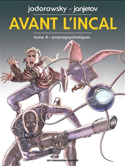 Anarcopsychotiques #04 N. éd. - ALEXANDRO JODOROWSKY - ZORAN JANJETOV