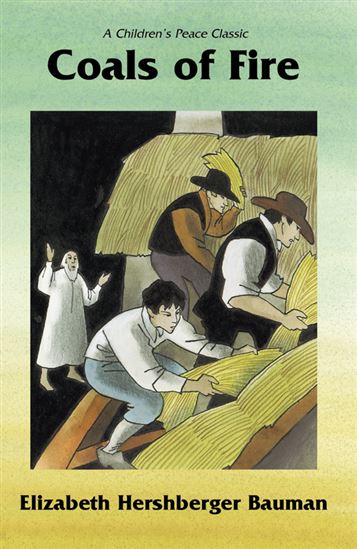 Coals of Fire - ELIZABETH HERSHBERGER BAUMAN