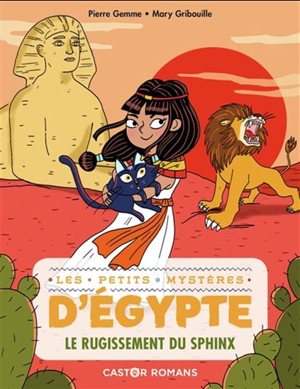 Le Rugissement du sphinx #04 - PIERRE GEMME - MARY GRIBOUILLE