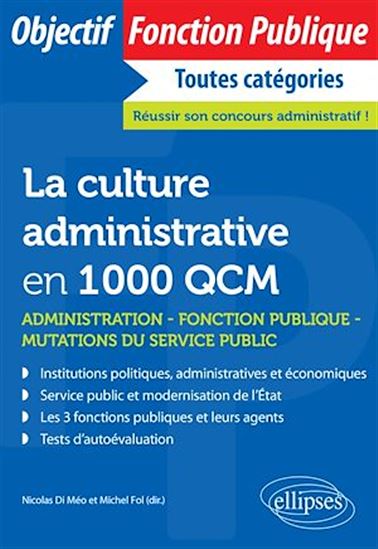 La culture administrative en 1000 QCM - NICOLAS DI MÉO (DIR.) - MIC FOL (DIR.)