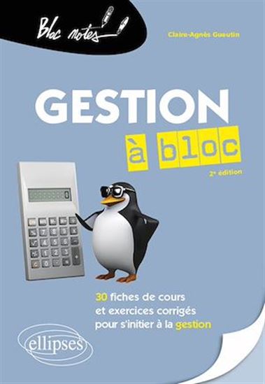 Gestion à bloc - CLAIRE-AGNÈS GUEUTIN