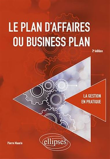 Le plan d'affaires ou business plan - PIERRE MAURIN