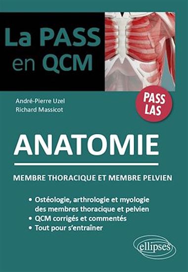 QCM d'anatomie - Membre thoracique et membre pelvien - RICHARD MASSICOT - ANDRÉ-PIERRE UZEL
