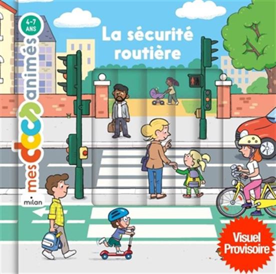 La Sécurité routière - STÉPHANE FRATTINI & AL