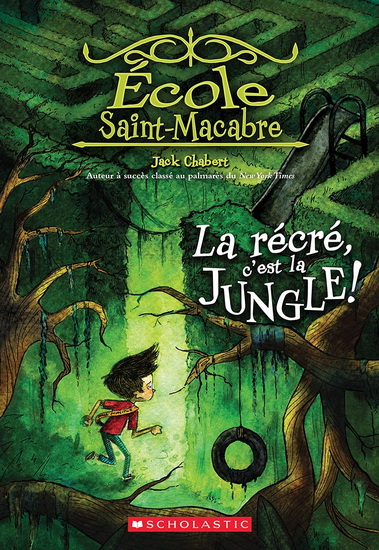 La Récré, c&#39;est la jungle ! #03 - JACK CHABERT - SAM RICKS