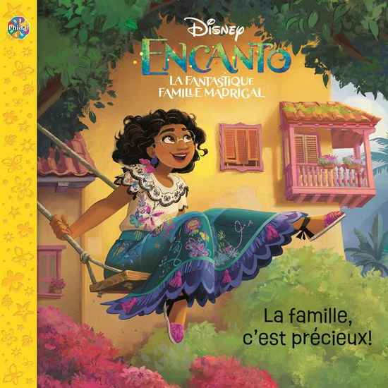 Disney Encanto : la famille, c&#39;est précieux ! - COLLECTIF