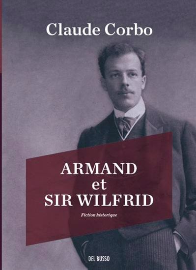 Armand et Sir Wilfrid - CLAUDE CORBO