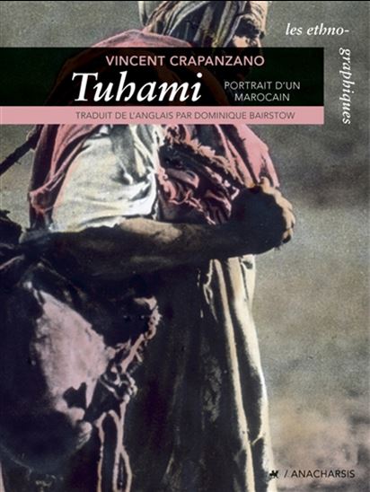 Tuhami : portrait d'un Marocain - VINCENT CRAPANZANO
