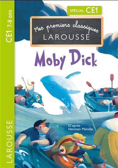 Moby Dick : spécial CE1, 7-8 ans - LAURENCE BORDAS
