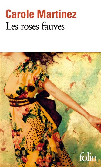 Les roses fauves - CAROLE MARTINEZ