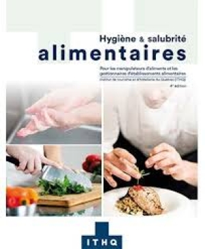 Hygiène et salubrité alimentaire 4e éd. - LORRAINE WHISSELL-CAMBIOTTI