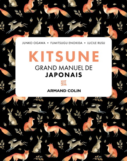 Kitsune : grand manuel de japonais - JUNKO OGAWA - FUMITSUGU ENOKIDA