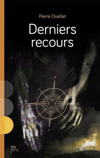 Derniers recours - PIERRE OUELLET