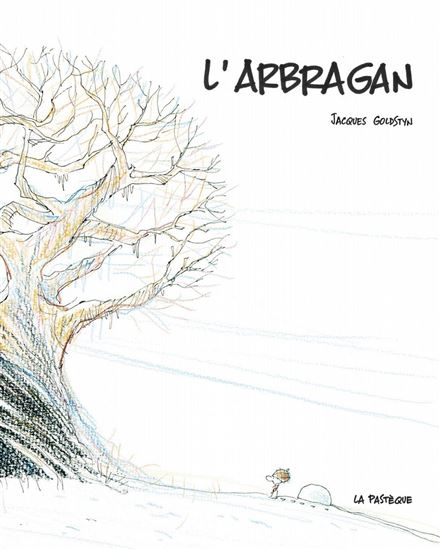 L&#39;Arbragan - JACQUES GOLDSTYN
