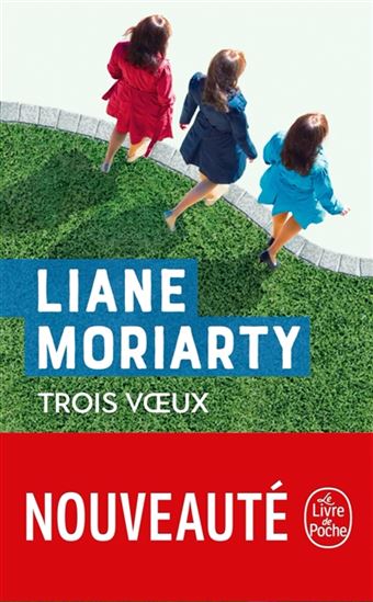 Trois voeux - LIANE MORIARTY
