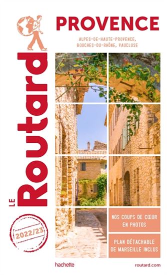 Provence : Alpes-de-Haute-Provence, Bouches-du-Rhône, Vaucluse 2022/2023 - PHILIPPE GLOAGUEN