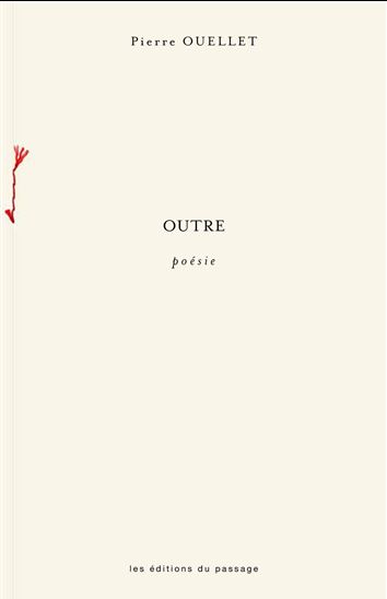 Outre - PIERRE OUELLET