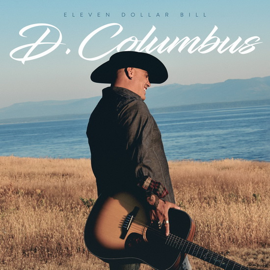 Eleven Dollar Bill - D.COLUMBUS