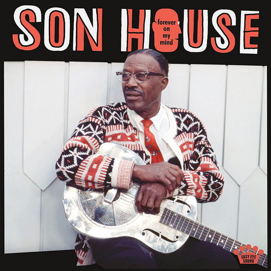 Forever On My Mind - SON HOUSE