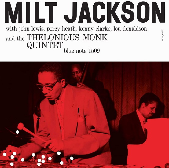 Milt Jackson With JohnLewis, Percy Heath, KennyClarke, Lou Donaldson AndThe Thelonious MonkQuintet(Vinyl) - MILT JACKSON