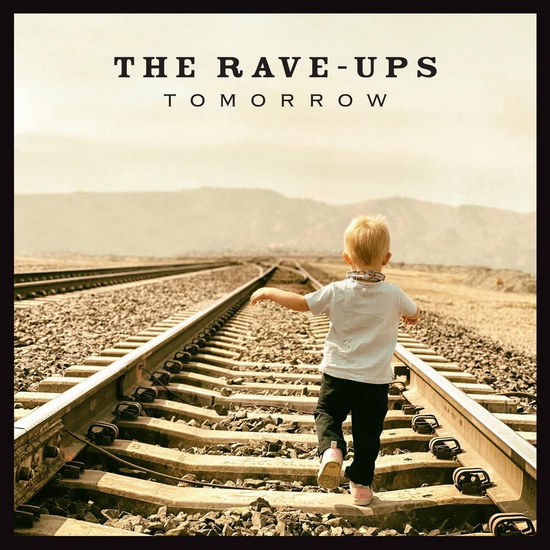 Tomorrow - THE RAVE-UPS