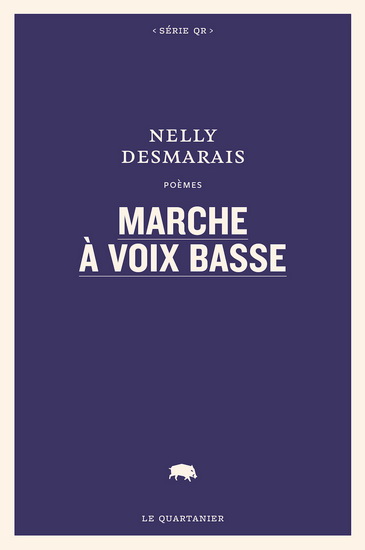 Marche à voix basse - NELLY DESMARAIS