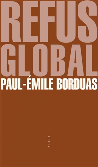 Refus global - PAUL-EMILE BORDUAS