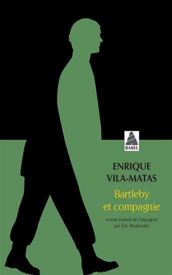 Bartleby et compagnie - ENRIQUE VILA-MATAS