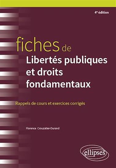 Fiches de Libertés publiques et droits fondamentaux - FLORENCE CROUZATIER-DURAND