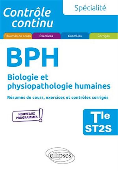 Spécialité BPH - Biologie et physiopathologie humaines - Terminale ST2S - LAURENT MARTORELL