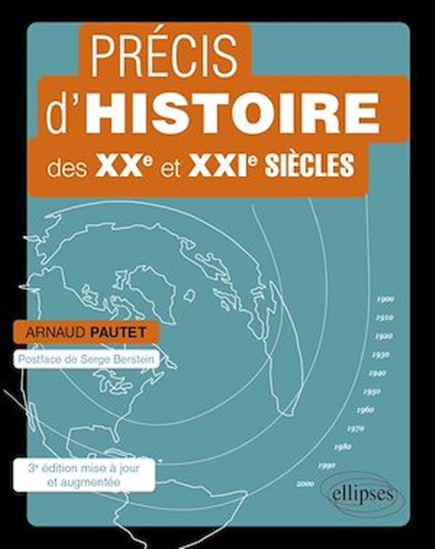 Précis d’histoire des XXe et XXIe siècles - ARNAUD PAUTET